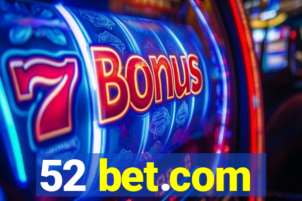 52 bet.com